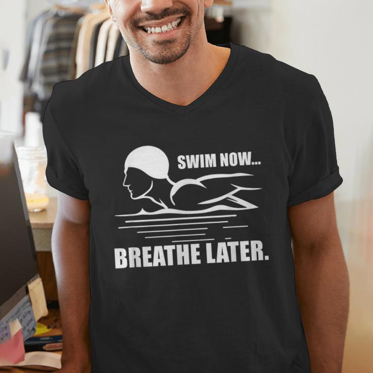 Swim Now Breathe Later Swimming Pool Breaststroke Men's V-Neck T-Shirt Swim Now Breathe Later Swimming Pool Breaststroke Men's V-Neck T-Shirt