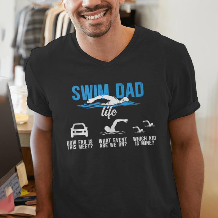 Swim Dad Life Swimming Dad Of A Swimmer Father Men's V-Neck T-Shirt