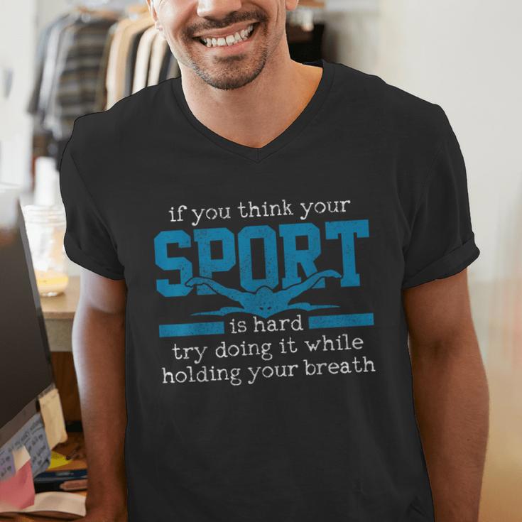 Swimmer Swimming Sports Quote Men's V-Neck T-Shirt