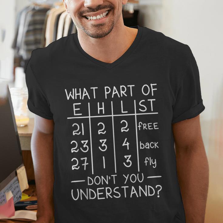 Swimming Swimmer What Part Don't You Understand Swim Team Men's V-Neck T-Shirt