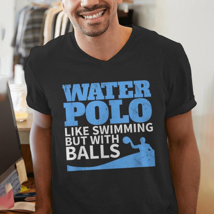 Water Polo Like Swimming But With Balls T-Shirt Men's V-Neck T-Shirt Water Polo Like Swimming But With Balls T-Shirt Men's V-Neck T-Shirt