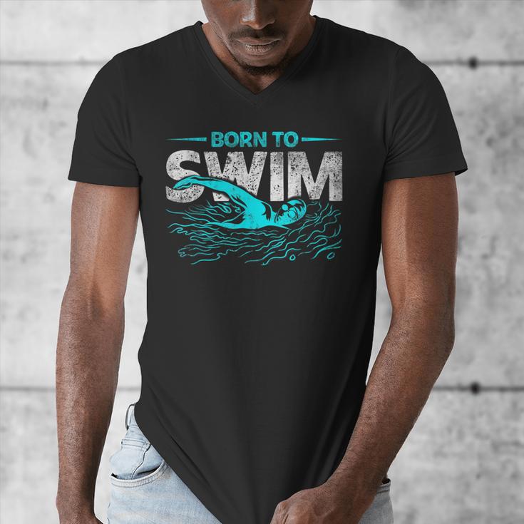 Born To Swim Swimmers For Swimming Athlete Men's V-Neck T-Shirt