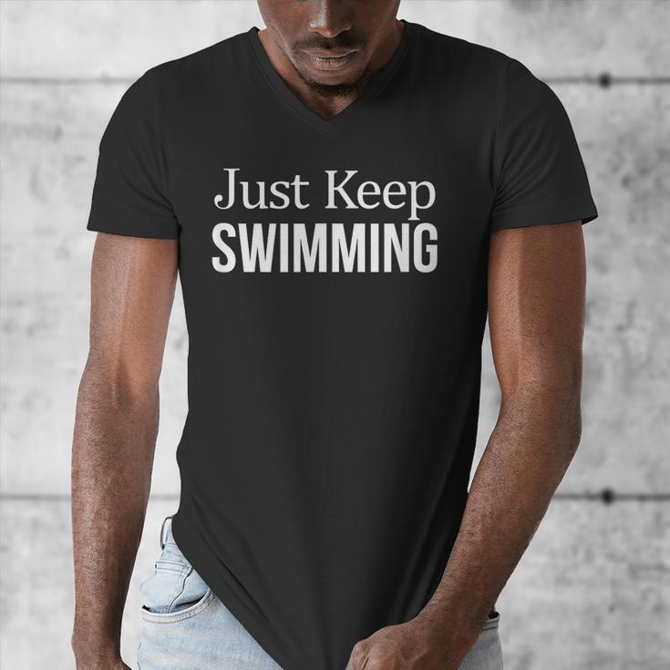 Just Keep Swimming Men's V-Neck T-Shirt Just Keep Swimming Men's V-Neck T-Shirt