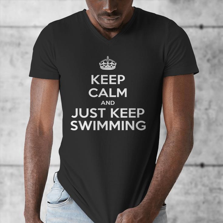 Keep Calm & Just Keep Swimming Men's V-Neck T-Shirt Keep Calm & Just Keep Swimming Men's V-Neck T-Shirt