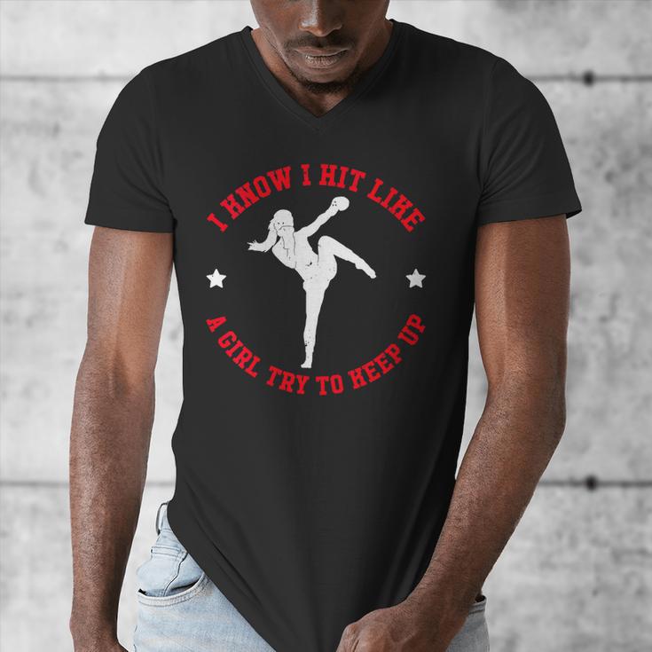 I Know I Hit Like A Girl Try To Keep Up Muay Thai Boxing Men's V-Neck T-Shirt