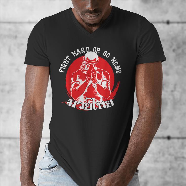 Muay Thai Sport Fight Hard Or Go Home Fighter Muay Thai Men's V-Neck T-Shirt Muay Thai Sport Fight Hard Or Go Home Fighter Muay Thai Men's V-Neck T-Shirt