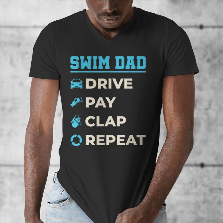Swim Dad Drive Pay Clap Repeat Swimming Team Father Men's V-Neck T-Shirt Swim Dad Drive Pay Clap Repeat Swimming Team Father Men's V-Neck T-Shirt