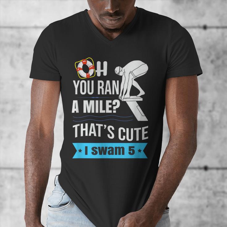 Swimming Saying For Swimmers Men's V-Neck T-Shirt Swimming Saying For Swimmers Men's V-Neck T-Shirt