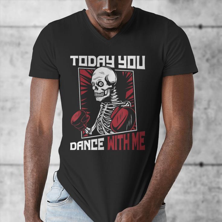 Today You Dance With Me Professional Boxer Muay Thai Boxing Men's V-Neck T-Shirt Today You Dance With Me Professional Boxer Muay Thai Boxing Men's V-Neck T-Shirt