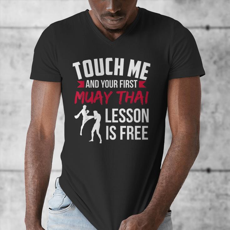 Touch Me And Your First Muay Thai Lesson Is Free Men's V-Neck T-Shirt Touch Me And Your First Muay Thai Lesson Is Free Men's V-Neck T-Shirt
