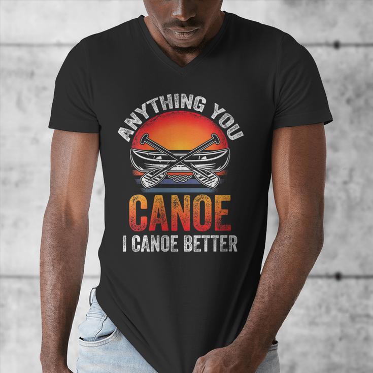 Women's Everything You Canoe I Canoe Better Men's V-Neck T-Shirt