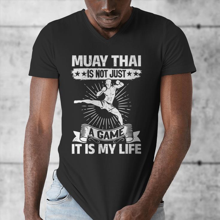 Women's Muay Thai Muay Thai Is Not Just a Game It Is My Life Men's V-Neck T-Shirt
