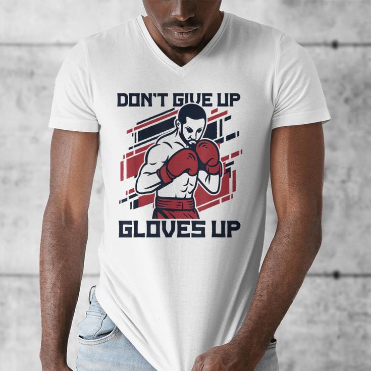 Don't Give Up Gloves Up Professional Boxer Muay Thai Boxing Men's V-Neck T-Shirt