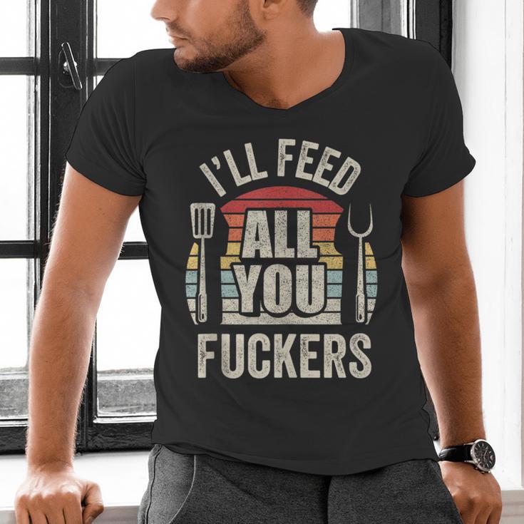 BBQ Dad Joke Retro Vintage I'Ll Feed All You Fuckers Men's V-Neck T-Shirt