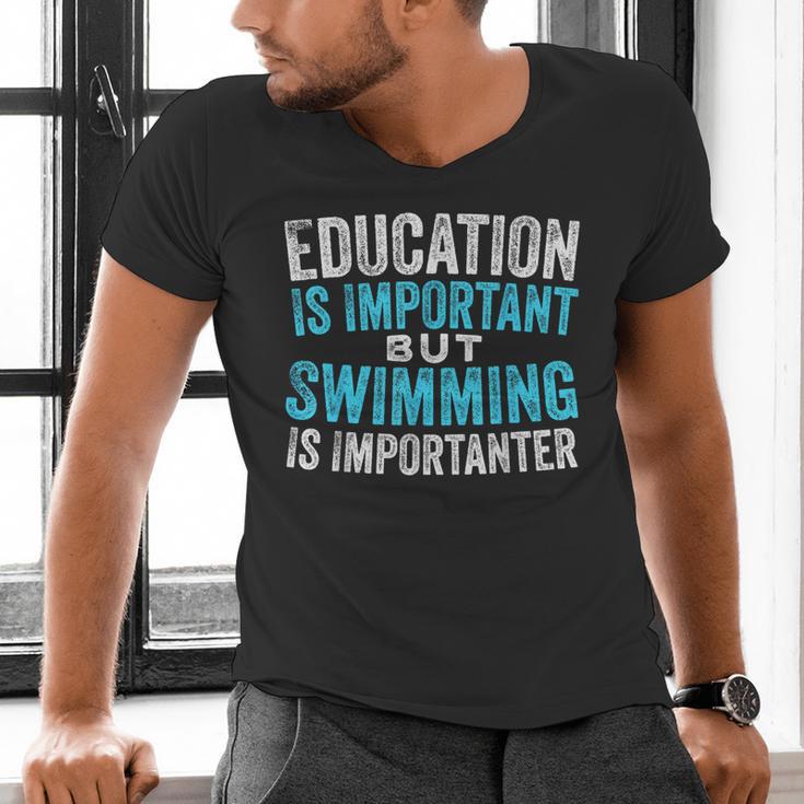 Education Is Important But Swimming Is Importanter Swimmer Men's V-Neck T-Shirt Education Is Important But Swimming Is Importanter Swimmer Men's V-Neck T-Shirt