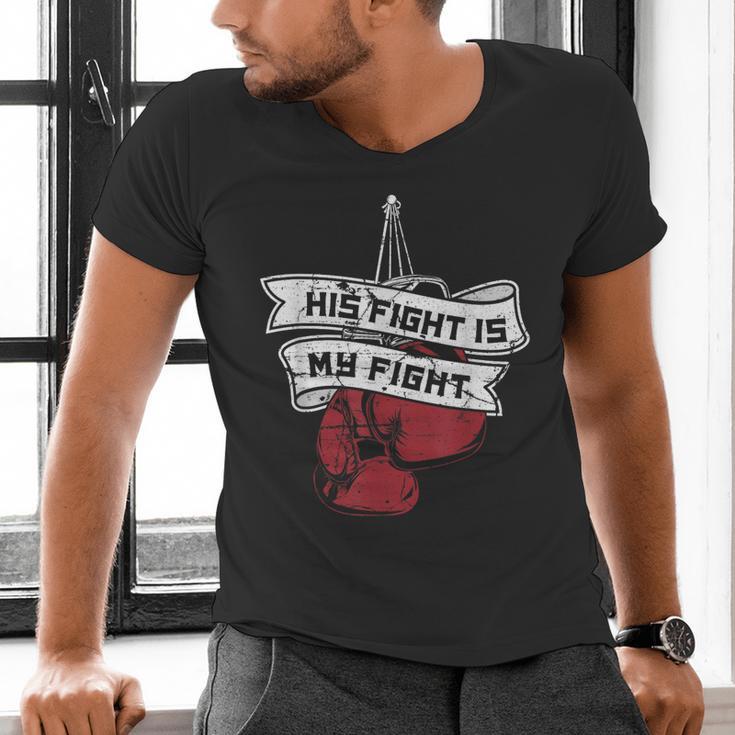 His Fight Is My Fight Muay Thai Kickboxer Fan Boxing Men's V-Neck T-Shirt