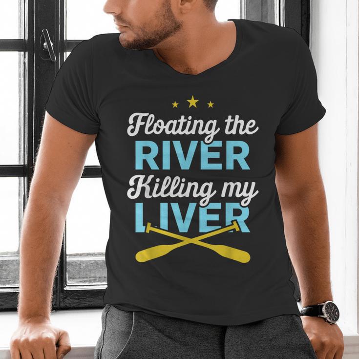 Floating The River Killing My Liver Canoe Kayak Trip Men's V-Neck T-Shirt Floating The River Killing My Liver Canoe Kayak Trip Men's V-Neck T-Shirt