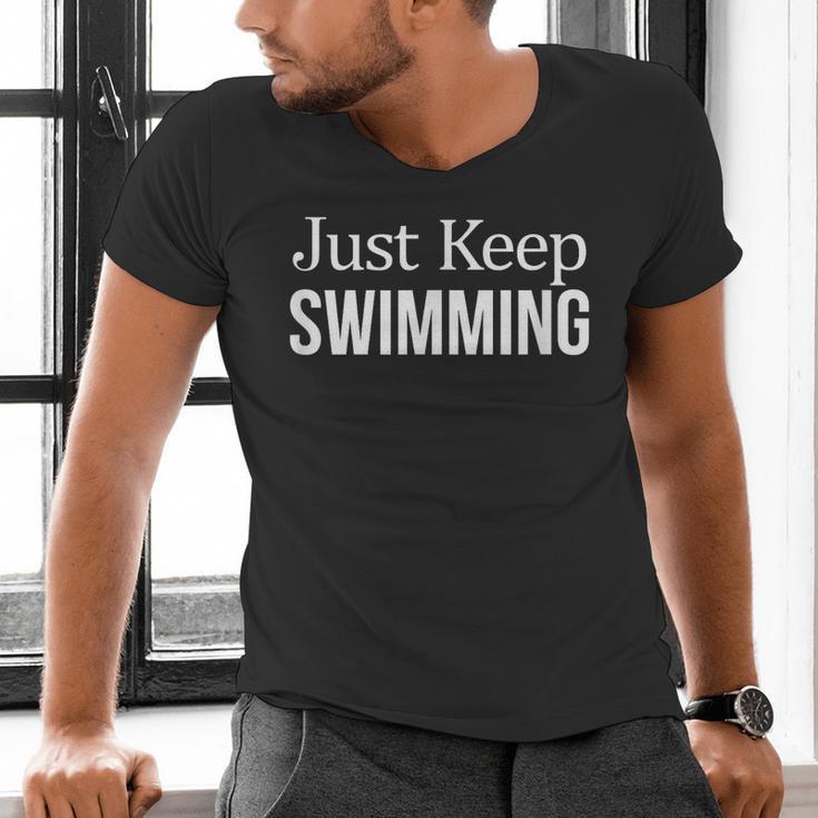 Just Keep Swimming Men's V-Neck T-Shirt Just Keep Swimming Men's V-Neck T-Shirt