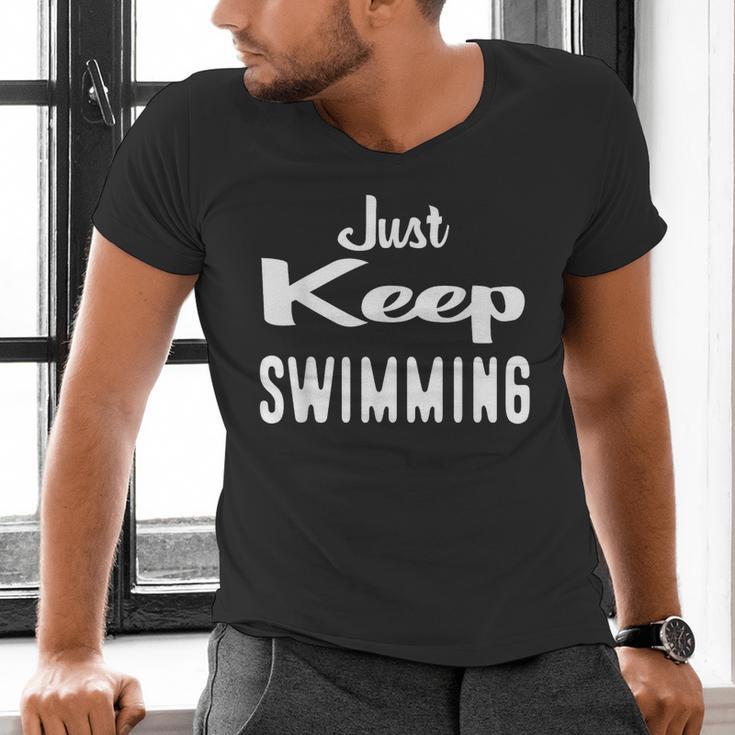 Just Keep Swimming T-Shirt Men's V-Neck T-Shirt