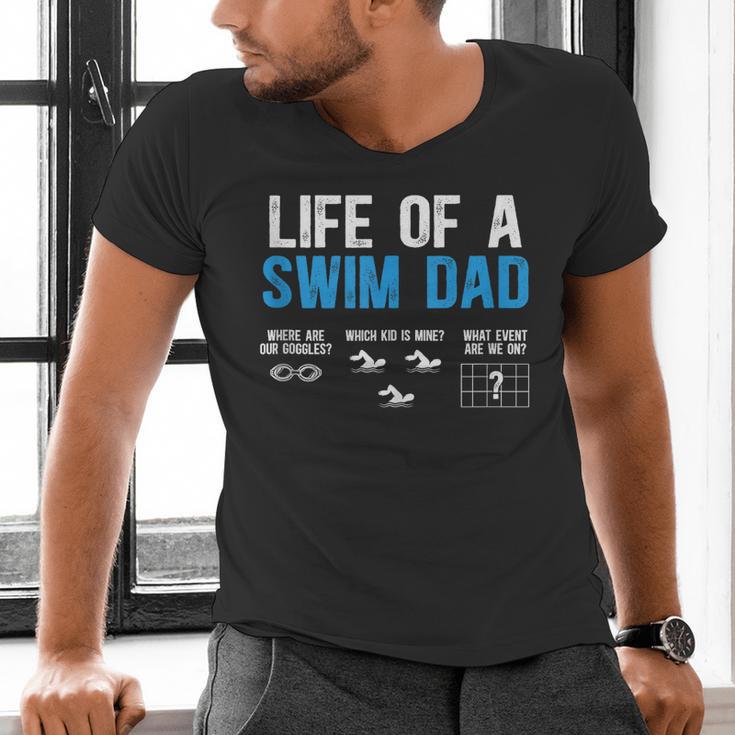 Life Of A Swim Dad Of A Swimmer Dad Swimming Father Men's V-Neck T-Shirt Life Of A Swim Dad Of A Swimmer Dad Swimming Father Men's V-Neck T-Shirt