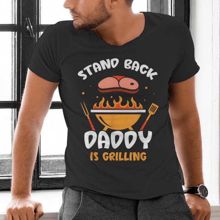 Stand Back Daddy Is Grilling Grill Meat Barbecue Bbq Dad Men's V-Neck T-Shirt