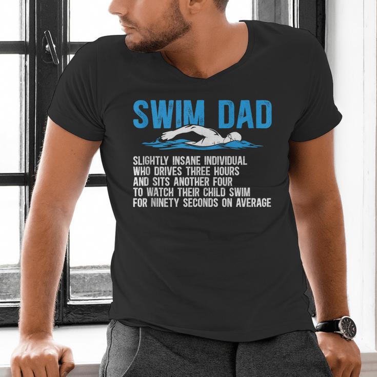 Swim Dad Definition Swimming Dad Of A Swimmer Father Men's V-Neck T-Shirt Swim Dad Definition Swimming Dad Of A Swimmer Father Men's V-Neck T-Shirt