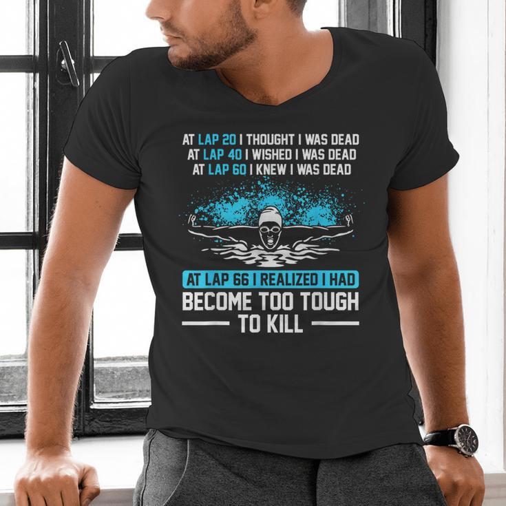Swimmer At Lap 66 I Realized I Had Become To Tough Swimming Men's V-Neck T-Shirt Swimmer At Lap 66 I Realized I Had Become To Tough Swimming Men's V-Neck T-Shirt
