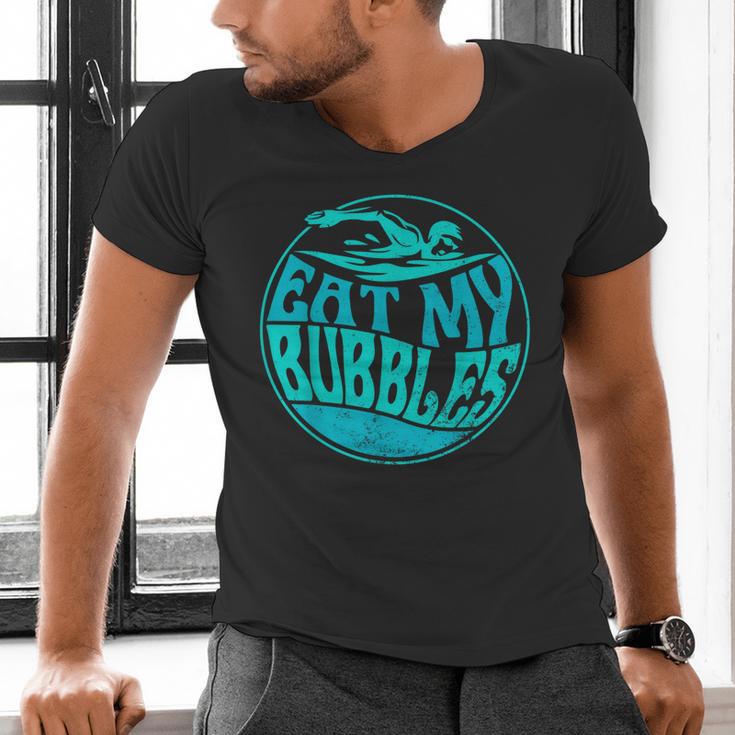 Swimming Quote For Swimmers Swim Team Eat My Bubbles Men's V-Neck T-Shirt