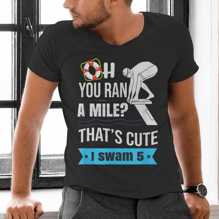 Swimming Saying For Swimmers Men's V-Neck T-Shirt Swimming Saying For Swimmers Men's V-Neck T-Shirt