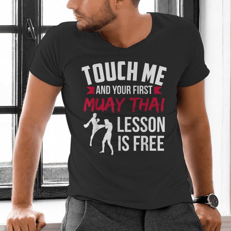 Touch Me And Your First Muay Thai Lesson Is Free Men's V-Neck T-Shirt Touch Me And Your First Muay Thai Lesson Is Free Men's V-Neck T-Shirt