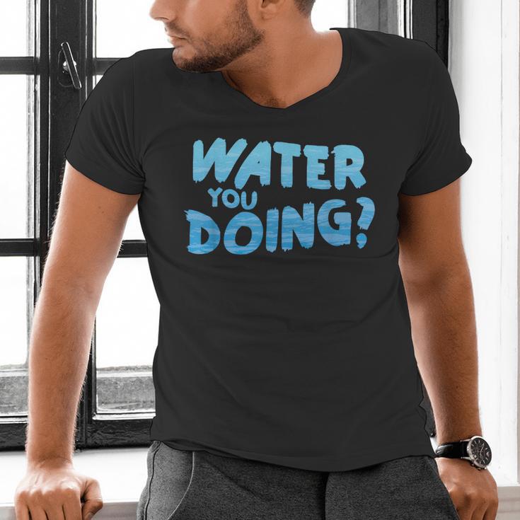 Water You Doing Sea Swimming Swimming Pool Men's V-Neck T-Shirt Water You Doing Sea Swimming Swimming Pool Men's V-Neck T-Shirt