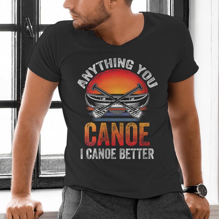 Women's Everything You Canoe I Canoe Better Men's V-Neck T-Shirt