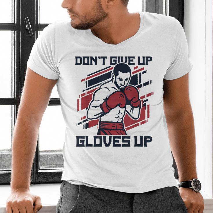 Don't Give Up Gloves Up Professional Boxer Muay Thai Boxing Men's V-Neck T-Shirt