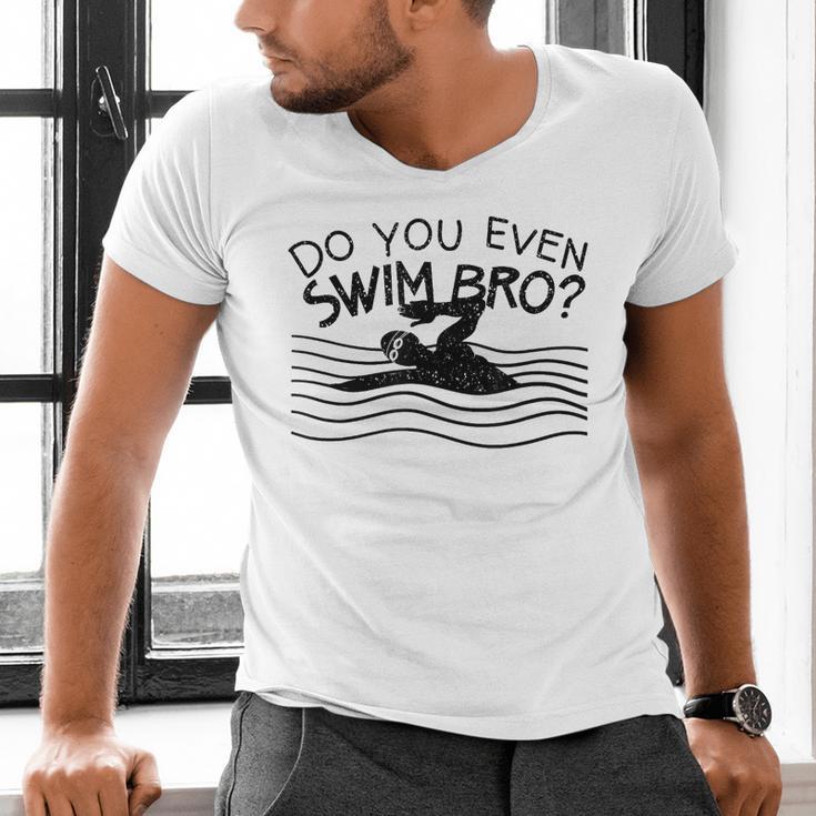 Do You Even Swim Bro Swimming Training Swimmer Men's V-Neck T-Shirt Do You Even Swim Bro Swimming Training Swimmer Men's V-Neck T-Shirt