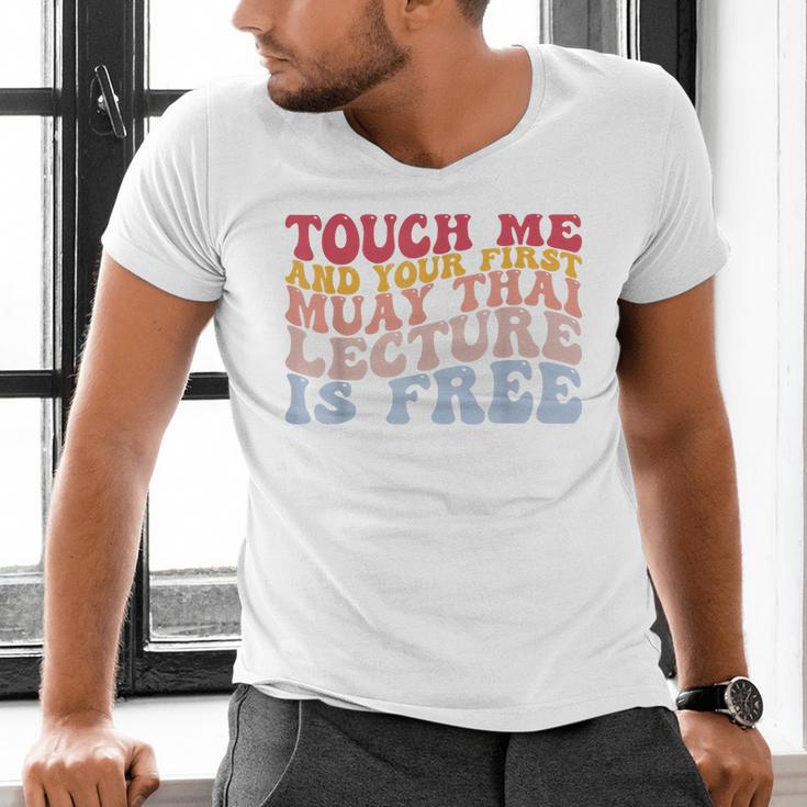 Your First Muay Thai Lecture Is Free Thai Boxing Trainer Men's V-Neck T-Shirt