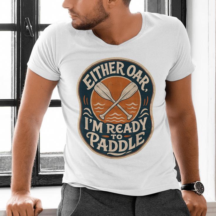 Kayak Canoe Paddle Either Oar Men's V-Neck T-Shirt Kayak Canoe Paddle Either Oar Men's V-Neck T-Shirt
