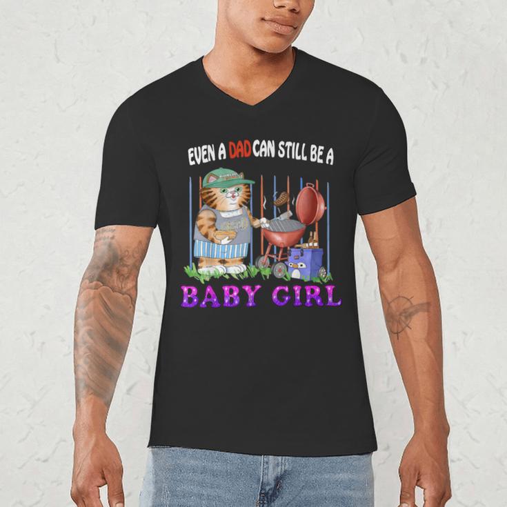 Even A Dad Can Still Be A Baby Girl BBQ Dad Cat Grilling Men's V-Neck T-Shirt