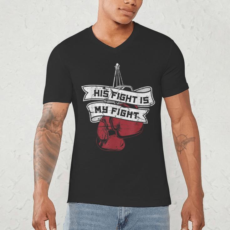 His Fight Is My Fight Muay Thai Kickboxer Fan Boxing Men's V-Neck T-Shirt