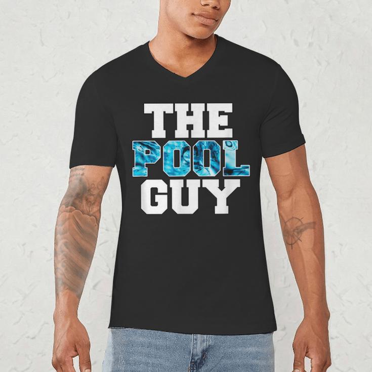 The Pool Guy For Pool Worker Swimming Pool Experts Men's V-Neck T-Shirt The Pool Guy For Pool Worker Swimming Pool Experts Men's V-Neck T-Shirt