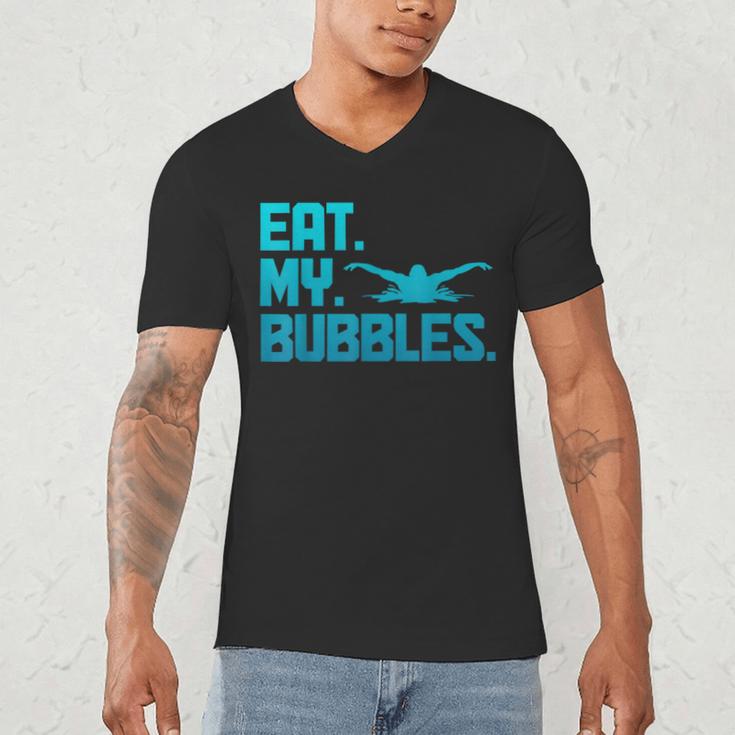 Swimming Eat My Bubbles Swimmer Swim Men's V-Neck T-Shirt