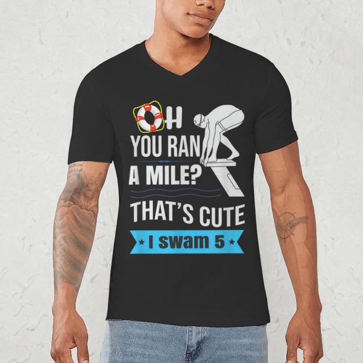 Swimming Saying For Swimmers Men's V-Neck T-Shirt Swimming Saying For Swimmers Men's V-Neck T-Shirt