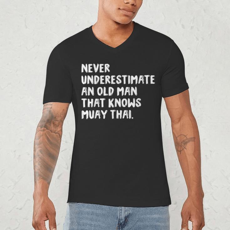 Never Underestimate An Old Man That Knows Muay Thai Men's V-Neck T-Shirt