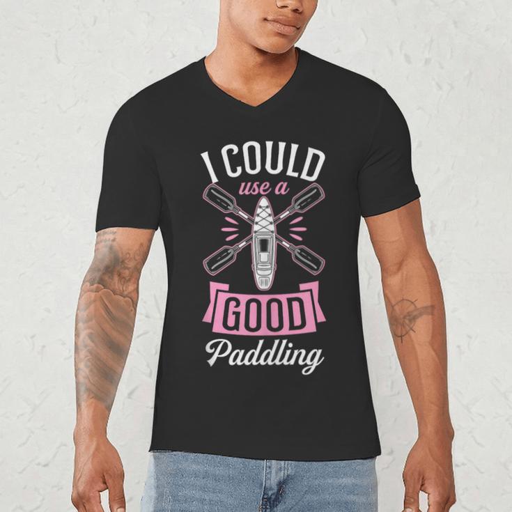 I Could Use A Good Paddling River Lake Canoe Kayak Men's V-Neck T-Shirt