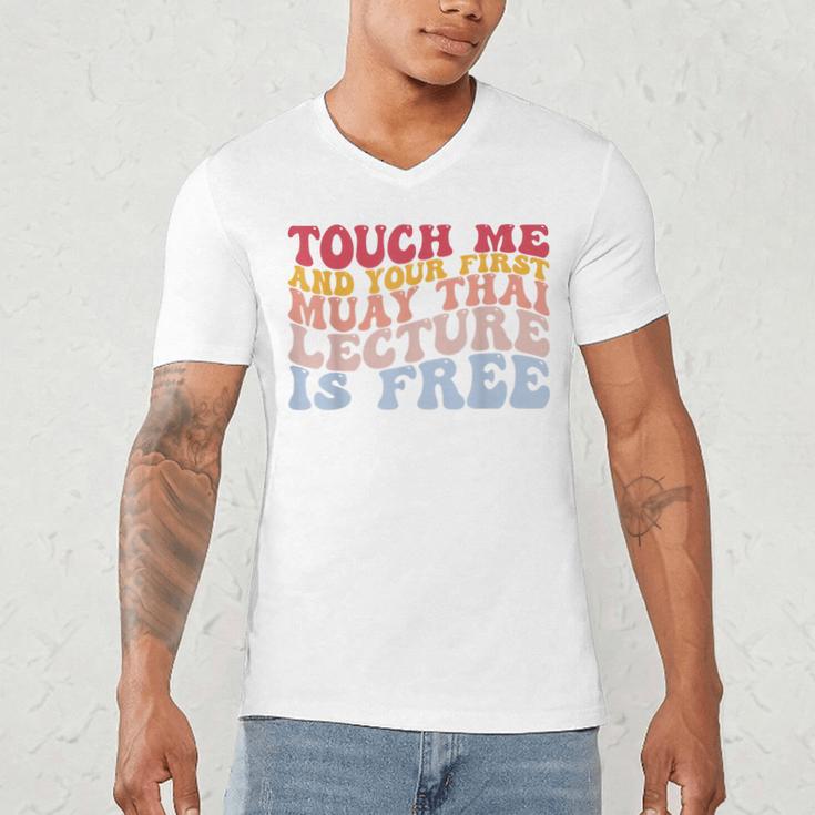 Your First Muay Thai Lecture Is Free Thai Boxing Trainer Men's V-Neck T-Shirt