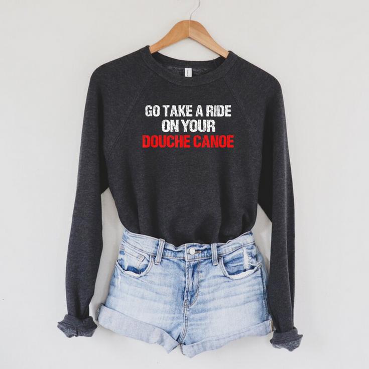 Douche Canoe Vulgar Profanity T-Shirt Raglan Sleeve Sweatshirt