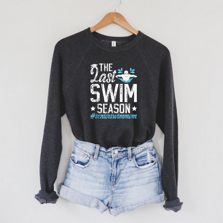 Last Swim Season Swim Senior Mom Swimming Senior Mama Raglan Sleeve Sweatshirt