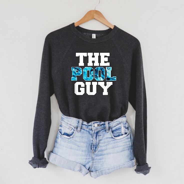 The Pool Guy For Pool Worker Swimming Pool Experts Raglan Sleeve Sweatshirt