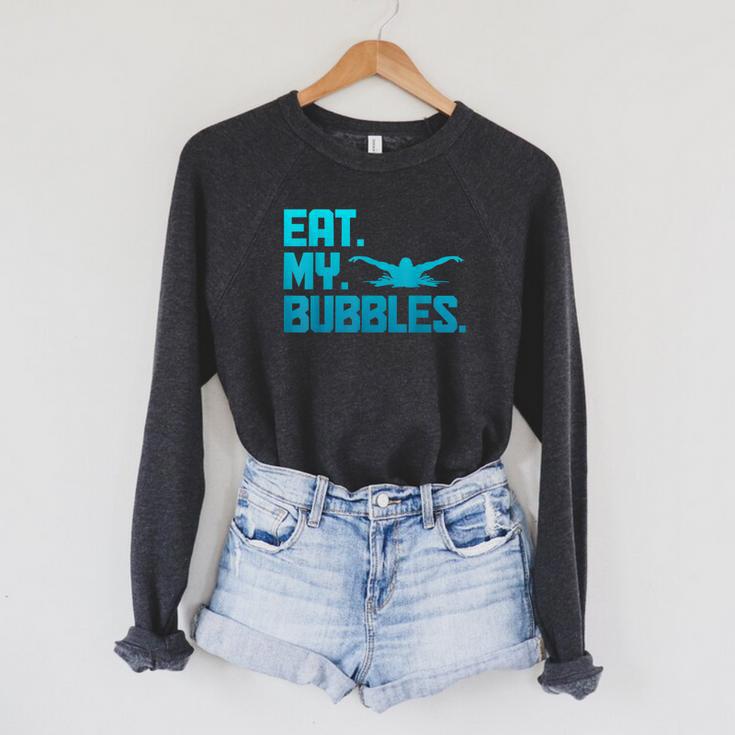 Swimming Eat My Bubbles Swimmer Swim Raglan Sleeve Sweatshirt