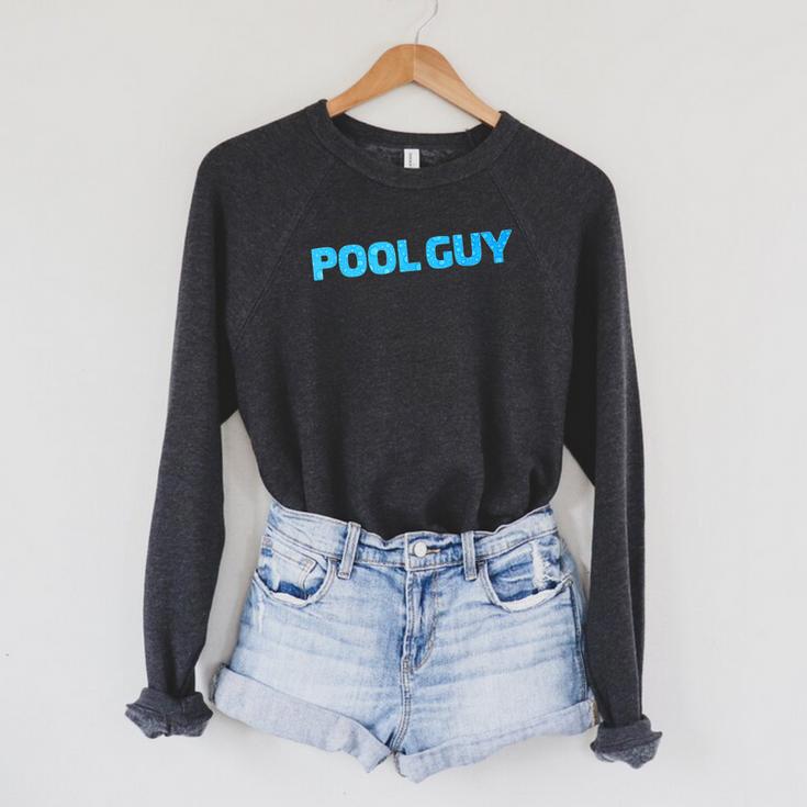 Pool Guy Swimming Pool Service Raglan Sleeve Sweatshirt Pool Guy Swimming Pool Service Raglan Sleeve Sweatshirt