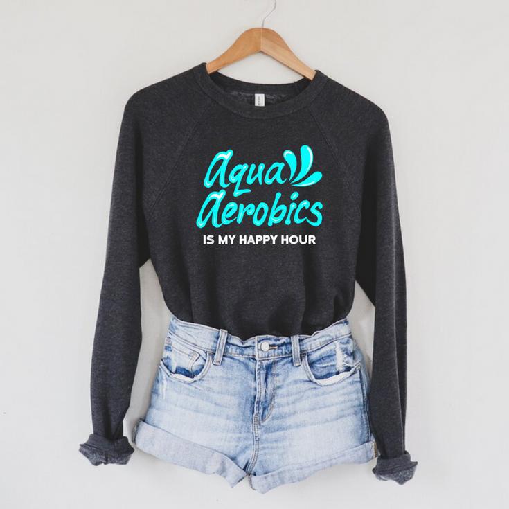 Swimming Water Aerobics Lover Aqua Aerobics Is My Happy Hour Raglan Sleeve Sweatshirt Swimming Water Aerobics Lover Aqua Aerobics Is My Happy Hour Raglan Sleeve Sweatshirt